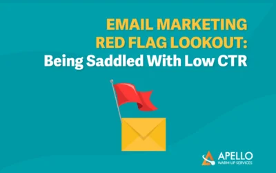 Email Marketing Red Flag Lookout: Being Saddled With Low CTR