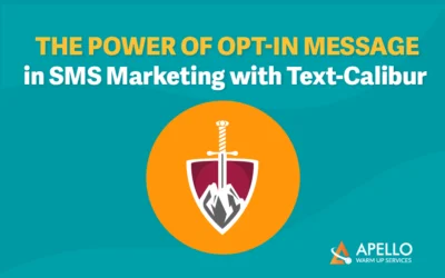 The Power of the Opt-In Message in SMS Marketing With Text-Calibur